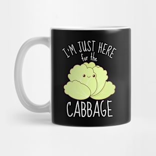 I'm Just Here For The Cabbage Funny Mug